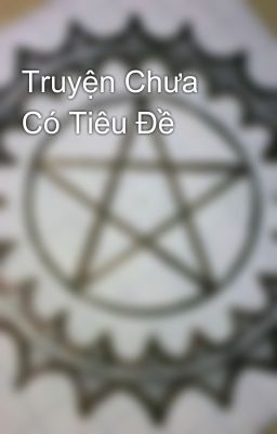 Truyện Chưa Có Tiêu Đề