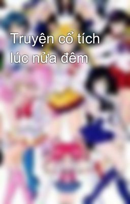 Truyện cổ tích lúc nửa đêm