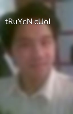 tRuYeN cUoI