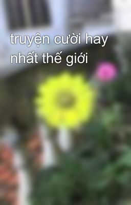 truyện cười hay nhất thế giới