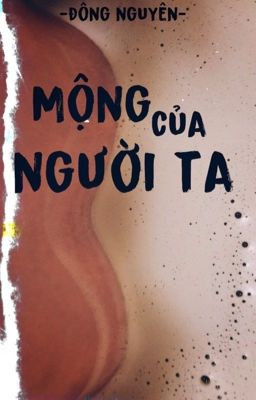 || Truyện dài || Mộng của người ta