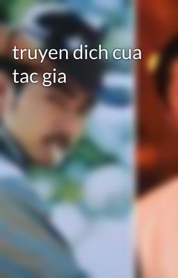 truyen dich cua tac gia