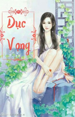 [Truyện H] Dục Vọng