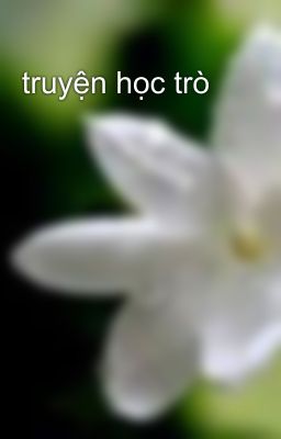 truyện học trò