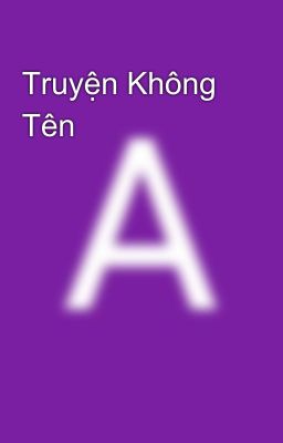 Truyện Không Tên