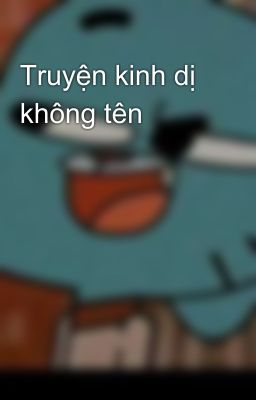 Truyện kinh dị không tên 