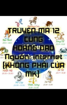 Truyện Ma 12 Cung Hoàng Đạo