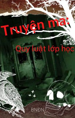 Truyện ma: Quy luật lớp học.