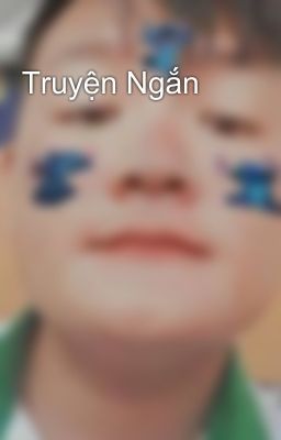 Truyện Ngắn