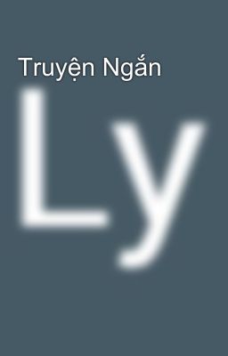 Truyện Ngắn 