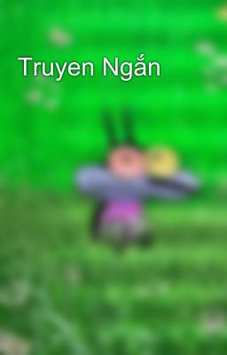 Truyen Ngắn