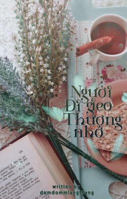 [Truyện Ngắn] Người Đi Gieo Thương Nhớ