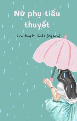 [Truyện ngắn] Nữ phụ tiểu thuyết