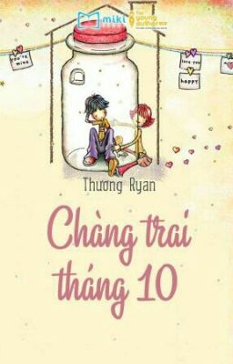 [Truyện ngắn,tản mạn] Chàng trai tháng 10