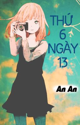 [Truyện ngắn] Thứ 6 ngày 13