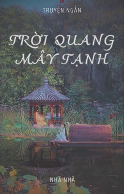 [Truyện ngắn] TRỜI QUANG MÂY TẠNH