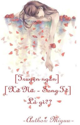 [Truyện ngắn] [Xử Nữ - Song Tử] Là gì?