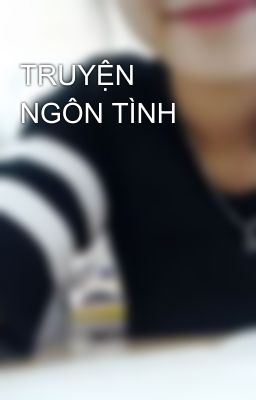 TRUYỆN NGÔN TÌNH