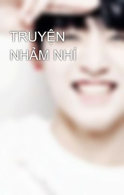 TRUYỆN NHẢM NHÍ