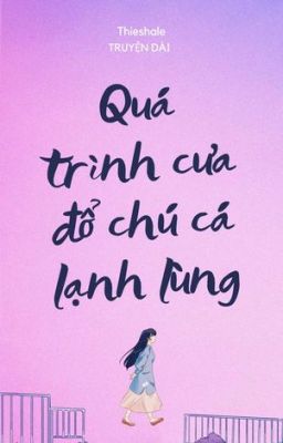 Truyện quá trình cưa đổ chú cá lạnh lùng