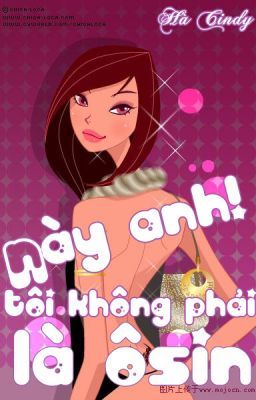 [Truyện teen] Này anh! Tôi không phải là ôsin (Full)