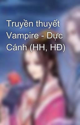 Truyền thuyết Vampire - Dực Cánh (HH, HĐ)