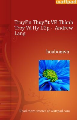 Truyền Thuyết Về Thành Troy Và Hy Lạp -  Andrew Lang