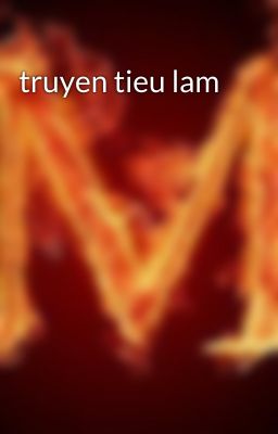 truyen tieu lam