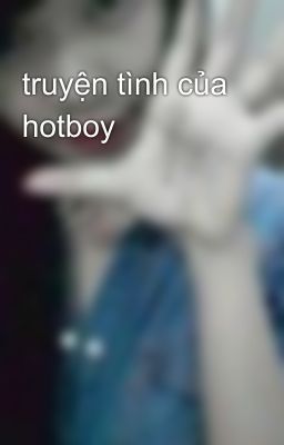 truyện tình của hotboy