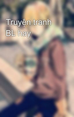 Truyện tranh BL hay