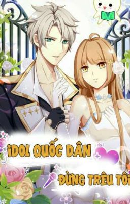 [Truyện tranh] Idol quốc dân đừng trêu tôi