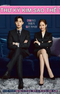 [TRUYỆN TRANH] Thư Ký Kim Sao Thế ?