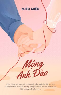 [Truyện Việt Nam] Mộng Anh Đào - Miểu Miểu