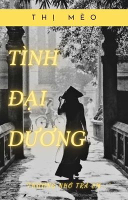  (TRUYỆN VIỆT) Tình Đại Dương 