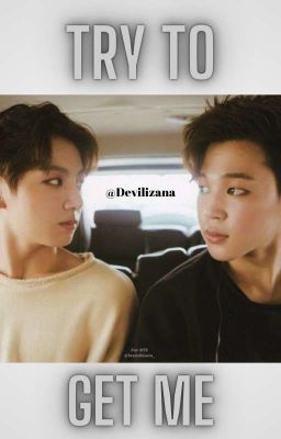 TRY TO GET ME T1 - Jikook 