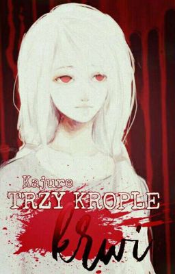 Trzy Krople Krwi - Bnha Fanfiction