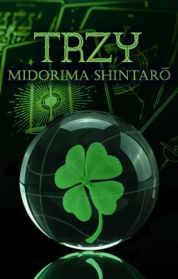 Trzy | Midorima Shintarō