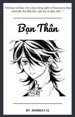 [TR卍/BajiKazuFuyu] Bạn Thân