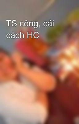 TS công, cải cách HC