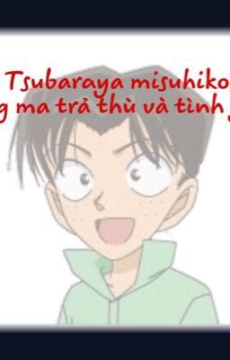 Tsubuyara mitsuhiko ! Bóng ma trả thù và tình yêu