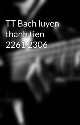 TT Bach luyen thanh tien 2261 2306