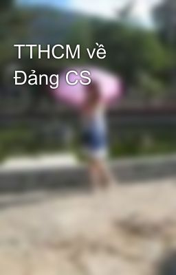 TTHCM về Đảng CS