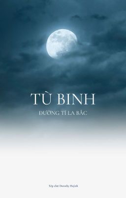 Tù Binh - Đường Tí La Bắc