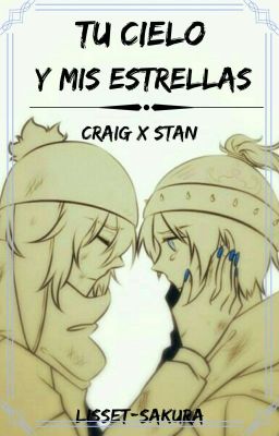 Tu Cielo y Mis Estrellas (Staig) [OneShot]