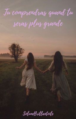 Tu comprendras quand tu seras plus grande〡Nouvelle