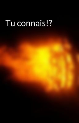 Tu connais!?