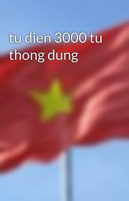 tu dien 3000 tu thong dung