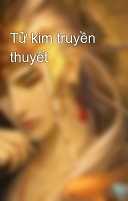 Tử kim truyền thuyết