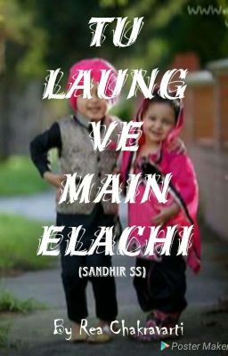 Tu laung Ve Main Elachi...(Sandhir SS)✓