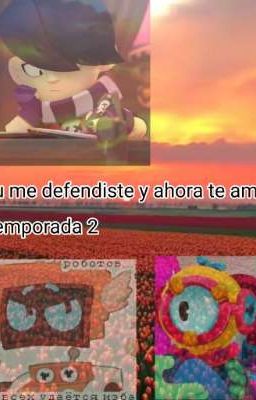 tu me defendiste y ahora te amo: temporada 2